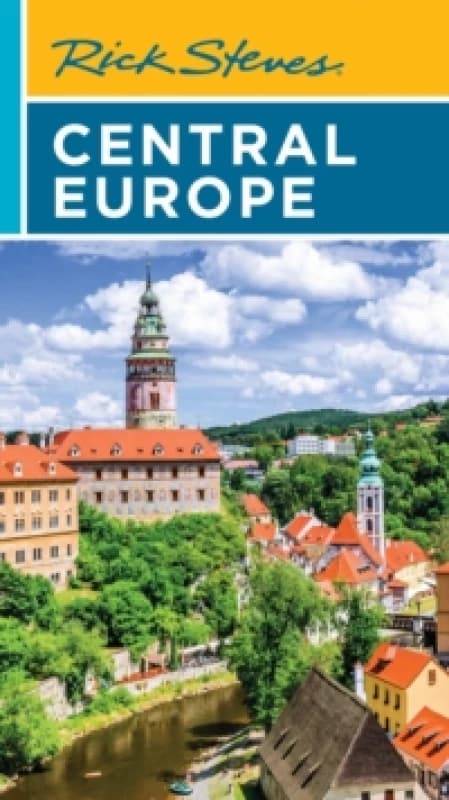 Rick Steves Central Europe : The Czech Republic, Poland, Hungary, Slovenia & More Paperback / softback