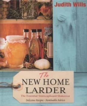 The New Home Larder by Judith Wills Hardback