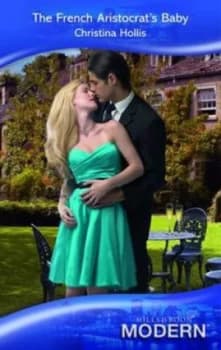 The French Aristocrats Baby by Christina Hollis Book