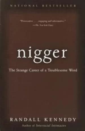 Nigger by Randall Kennedy