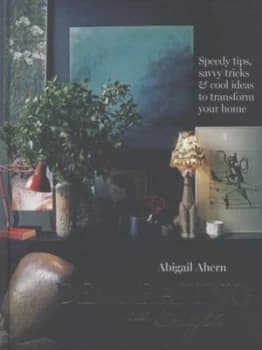 Decorating with Style by Abigail Ahern Hardback