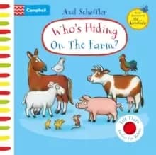 Who's Hiding On The Farm? A Felt Flaps Book