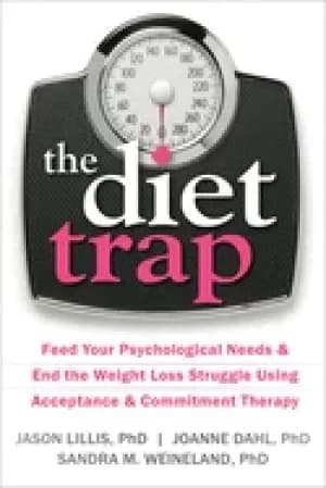 diet trap feed your psychological needs and end the weight loss struggle us