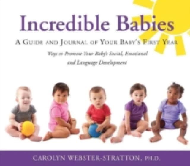 Incredible Babies : A Guide and Journal of Your Babys First Year Paperback / softback