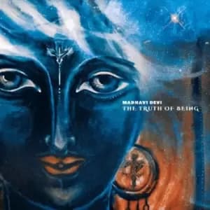 The Truth of Being by Madhavi Devi CD Album