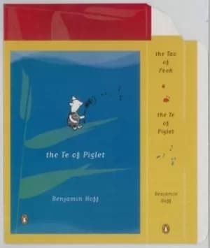 The Tao of Pooh and The Te of Piglet by Benjamin Hoff