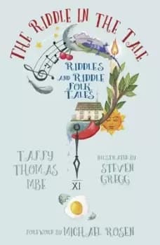 The riddle in the tale by Taffy Thomas