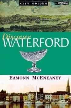 Discover Waterford by Eamonn Mceneaney Paperback
