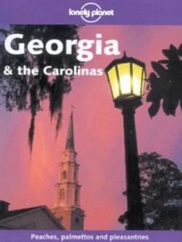 Georgia and the Carolinas by Jeremy Gray and Jeff Davis and China Williams Paperback