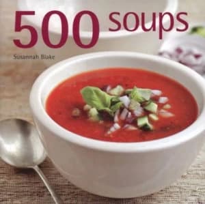 500 Soups by Susannah Blake Hardback