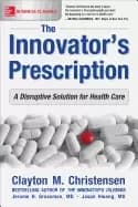 innovators prescription a disruptive solution for health care