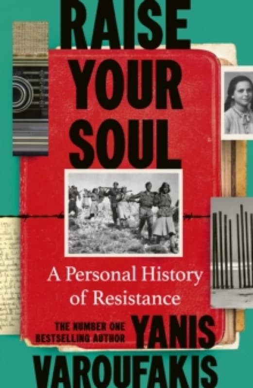 Raise Your Soul : A Personal History of Resistance Hardback