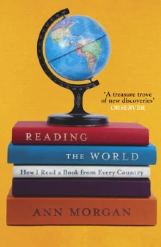 Reading the World. Paperback. By Ann Morgan Books