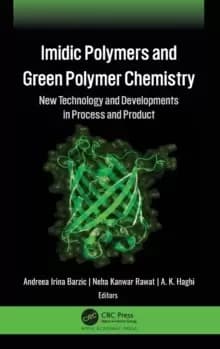 Imidic Polymers and Green Polymer Chemistry : New Technology and Developments in Process and Product