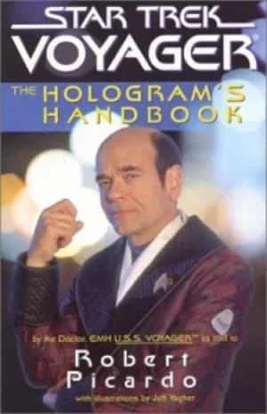 The holograms handbook by Robert Picardo