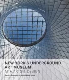 New York's Underground Art Museum : MTA Arts and Design