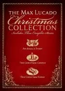 max lucado christmas collection includes three complete stories an angels's