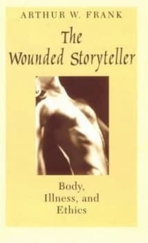 The Wounded Storyteller by Arthur W. Frank Paperback