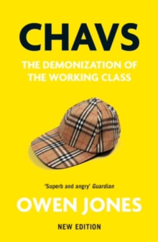 Chavs : The Demonization of the Working Class Paperback / softback