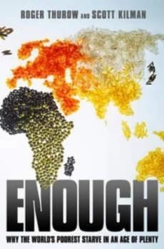 Enough by Roger Thurow Hardback