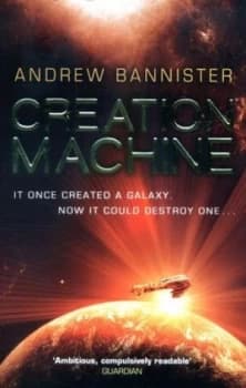 Creation Machine by Andrew Bannister Paperback