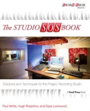 The Studio SOS BookSolutions and Techniques for the Project Recording Studio