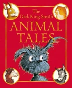 Animal Tales by Dick King-Smith Hardback
