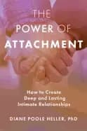 power of attachment how to create deep and lasting intimate relationships