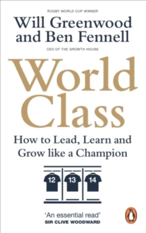 World Class. Paperback. By Ben Fennell, Will Greenwood Books