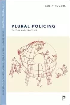 Plural policing by Colin Rogers