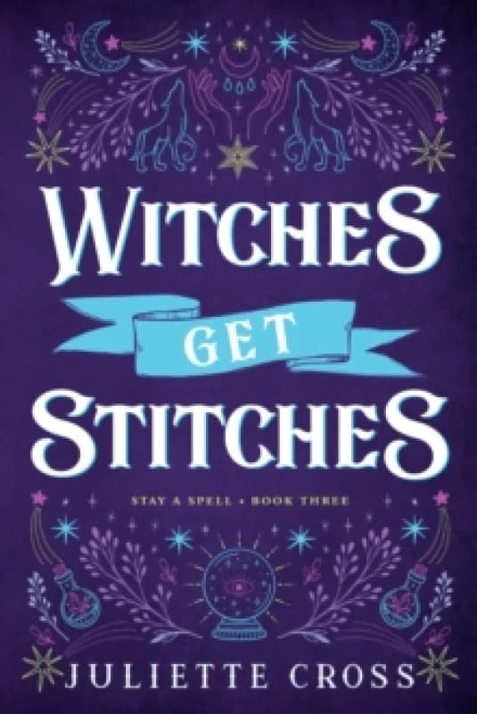Witches Get Stitches : Stay A Spell Book 3 Paperback / softback