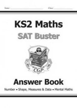 Ks2 Maths Sat Buster Answer Book for the New Curriculum Hardback