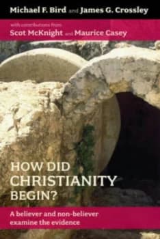 How Did Christianity Begin Paperback
