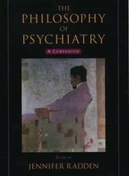 The Philosophy of Psychiatry by Jennifer Radden Hardback