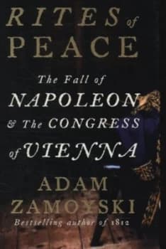 Rites of Peace by Adam Zamoyski Hardback