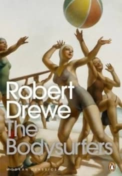 The Bodysurfers by Robert Drewe Paperback