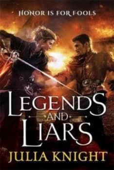 Legends and Liars by Julia Knight Book