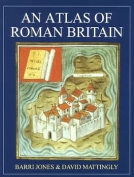 An Atlas of Roman Britain by Barri Jones Hardback