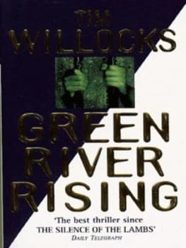 Green River Rising by Tim Willocks Paperback