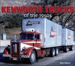 Kenworth Trucks of the 1950s by Ron Adams Paperback