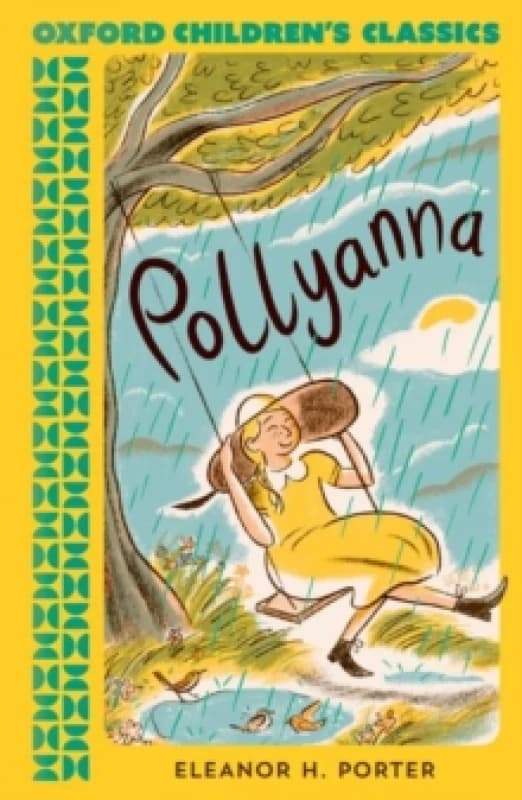 Oxford Children's Classics: Pollyanna Paperback / softback