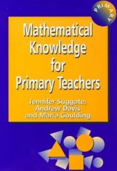 Mathematical Knowledge for Primary Teachers by Jennifer Suggate and Andrew Davis and Maria Goulding and Jake Davis Book
