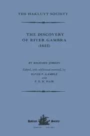 The Discovery of River Gambra (1623) by Richard Jobson
