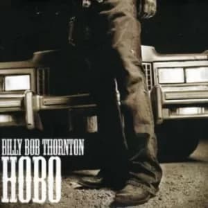 Hobo by Billy Bob Thornton CD Album