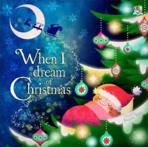 When I Dream of Christmas by Henry Fisher Hardback
