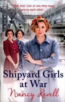 Shipyard Girls at War by Nancy Revell Paperback