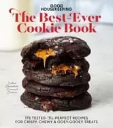 good housekeeping the best ever cookie book 175 tested til perfect recipes