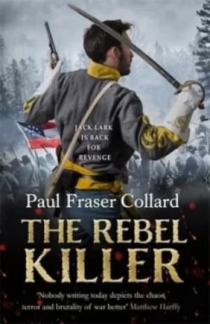 The rebel killer by Paul Fraser Collard
