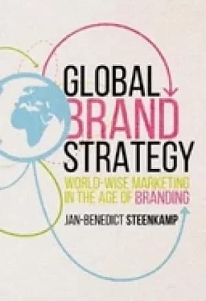 global brand strategy world wise marketing in the age of branding