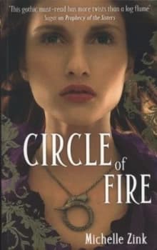 Circle of Fire by Michelle Zink Book